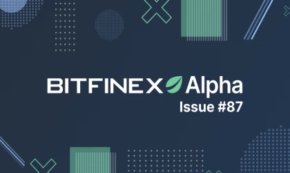 Bitfinex Alpha 87. Raporu yayımlandı: