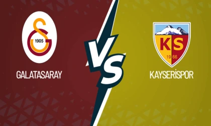 Galatasaray - Kayserispor Maçı Canlı Anlatım