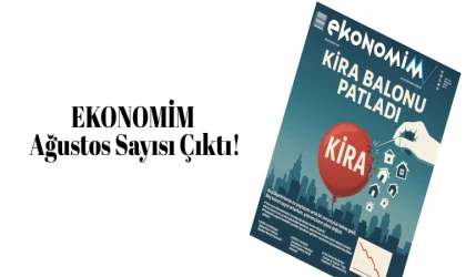 EKONOMİM Ağustos Sayısı Çıktı!